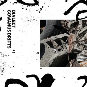 Dialect - Gowanus Drifts