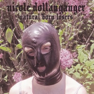 Nicole Dollanganger - Natural Born Losers