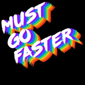 Must Go Faster - EP
